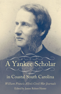 Titelbild: A Yankee Scholar in Coastal South Carolina 9781611174960
