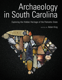 Cover image: Archaeology in South Carolina 9781611176087