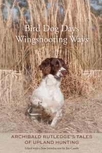 Cover image: Bird Dog Days, Wingshooting Ways 9781611176544