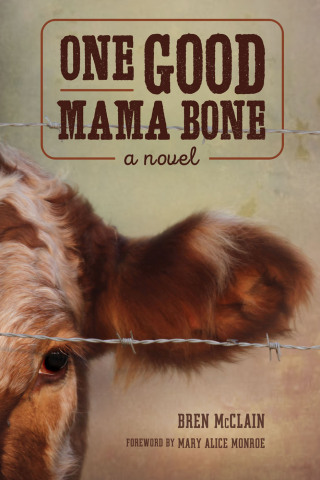 Cover image: One Good Mama Bone 9781611177466