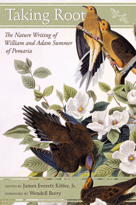 Taking Root: The Nature Writing of William and Adam Summer of Pomaria - FULL INSTANT DOWNLOAD | PDF DOCX EPUB
