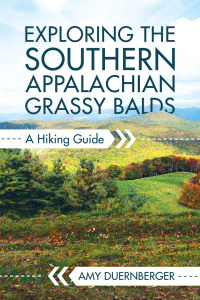 表紙画像: Exploring the Southern Appalachian Grassy Balds 9781611178005