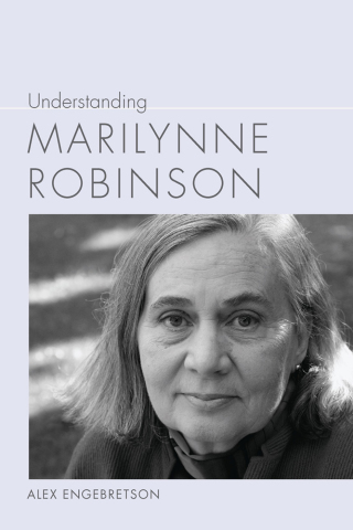 Omslagafbeelding: Understanding Marilynne Robinson 9781611178029
