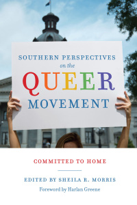 Omslagafbeelding: Southern Perspectives on the Queer Movement 9781611178135