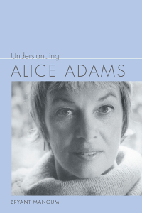 表紙画像: Understanding Alice Adams 9781611179330