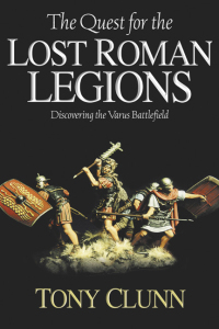 صورة الغلاف: The Quest for the Lost Roman Legions 9781932714708