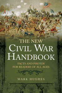 صورة الغلاف: The New Civil War Handbook 9781932714623