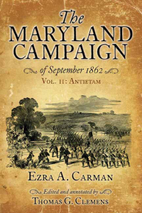 صورة الغلاف: The Maryland Campaign of September 1862 9781611216066