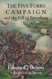 Omslagafbeelding: The Five Forks Campaign and the Fall of Petersburg 9781611212181