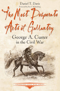 Cover image: The Most Desperate Acts of Gallantry 9781611214116