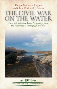 表紙画像: The Civil War on the Water 9781611216295