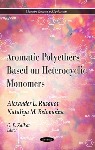 Cover image: Aromatic Polyethers Based on Heterocyclic Monomers 9781617617928