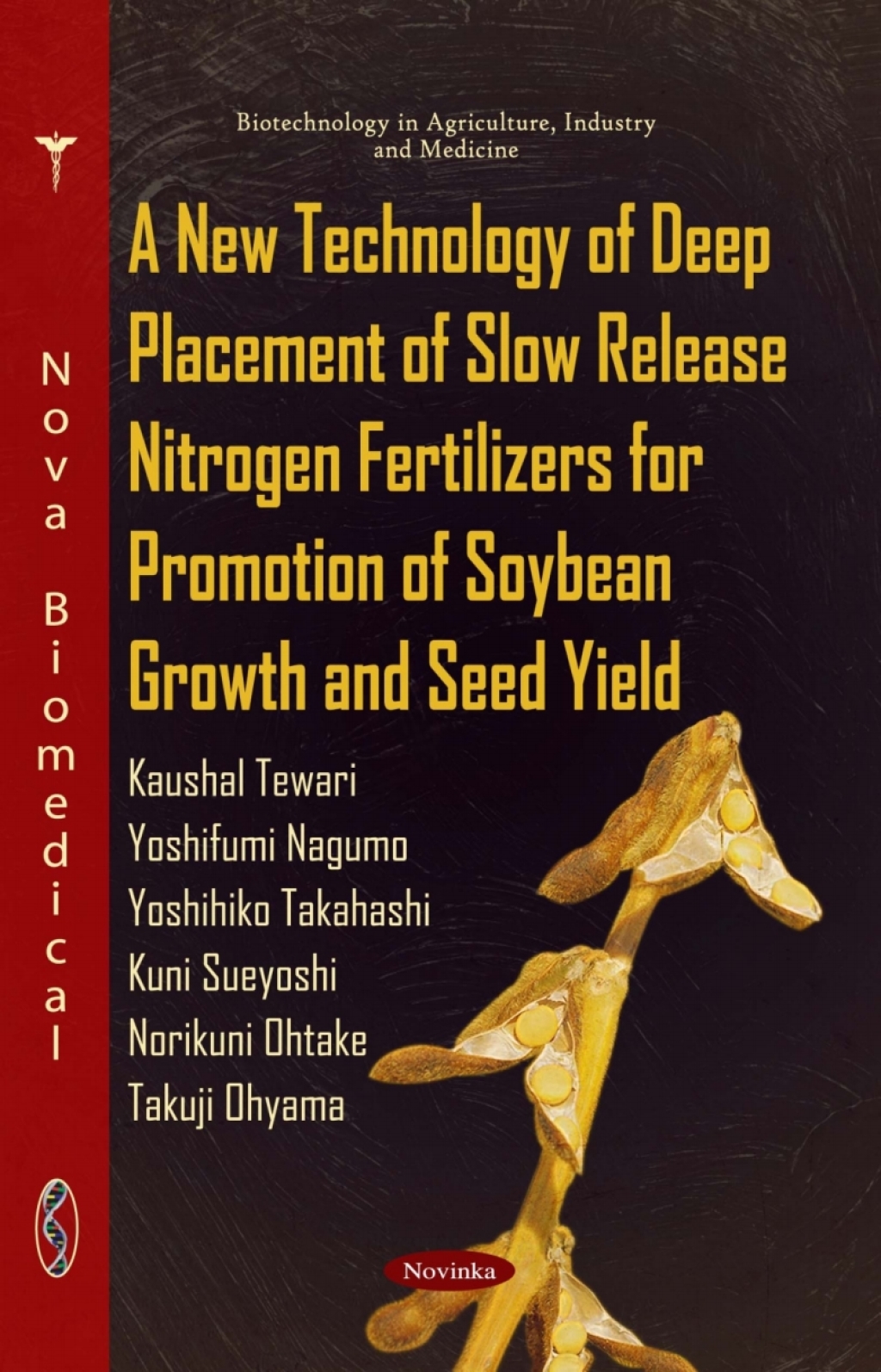 A New Technology of Deep Placement of Slow Release Nitrogen Fertilizers for Promotion of Soybean Growth and Seed Yield