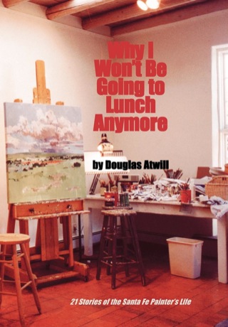 Cover image: Why I Won't Be Going To Lunch Anymore 9780865344266