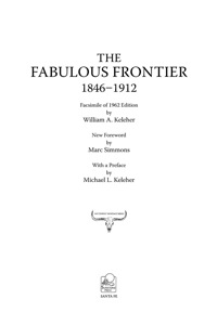 Imagen de portada: The Fabulous Frontier, 1846-1912 9780865346208
