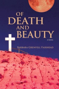 Omslagafbeelding: Of Death and Beauty 9780865349377