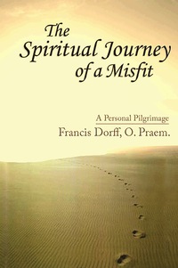 Imagen de portada: The Spiritual Journey of a Misfit 9781632930927