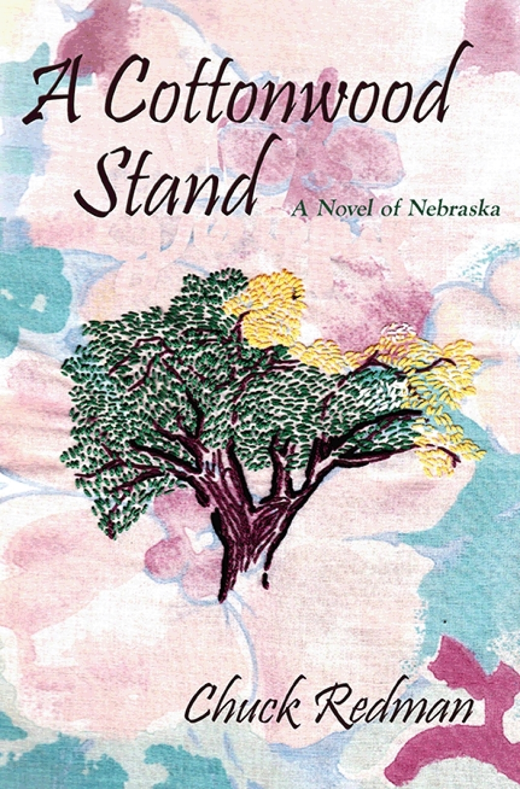 A Cottonwood Stand A Novel of Nebraska