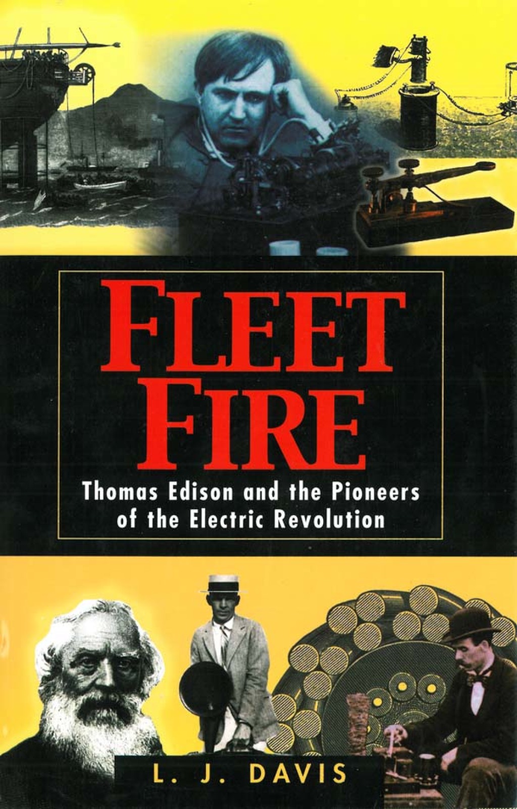 Fleet Fire Thomas Edison and the Pioneers of the Electric Revolution