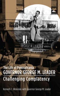 Omslagafbeelding: The Life of Pennsylvania Governor George M. Leader 9781611460797
