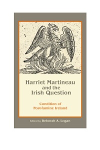 Imagen de portada: Harriet Martineau and the Irish Question 9781611460964
