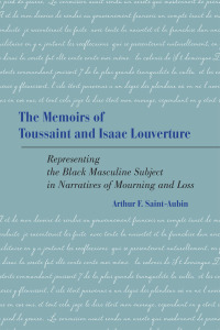 Cover image: The Memoirs of Toussaint and Isaac Louverture 9781611461954