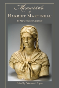 Cover image: Memorials of Harriet Martineau by Maria Weston Chapman 9781611462159