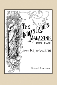 صورة الغلاف: The Indian Ladies' Magazine, 1901–1938 9781611462210