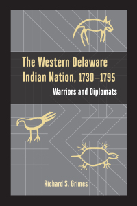 Imagen de portada: The Western Delaware Indian Nation, 1730–1795 9781611462241