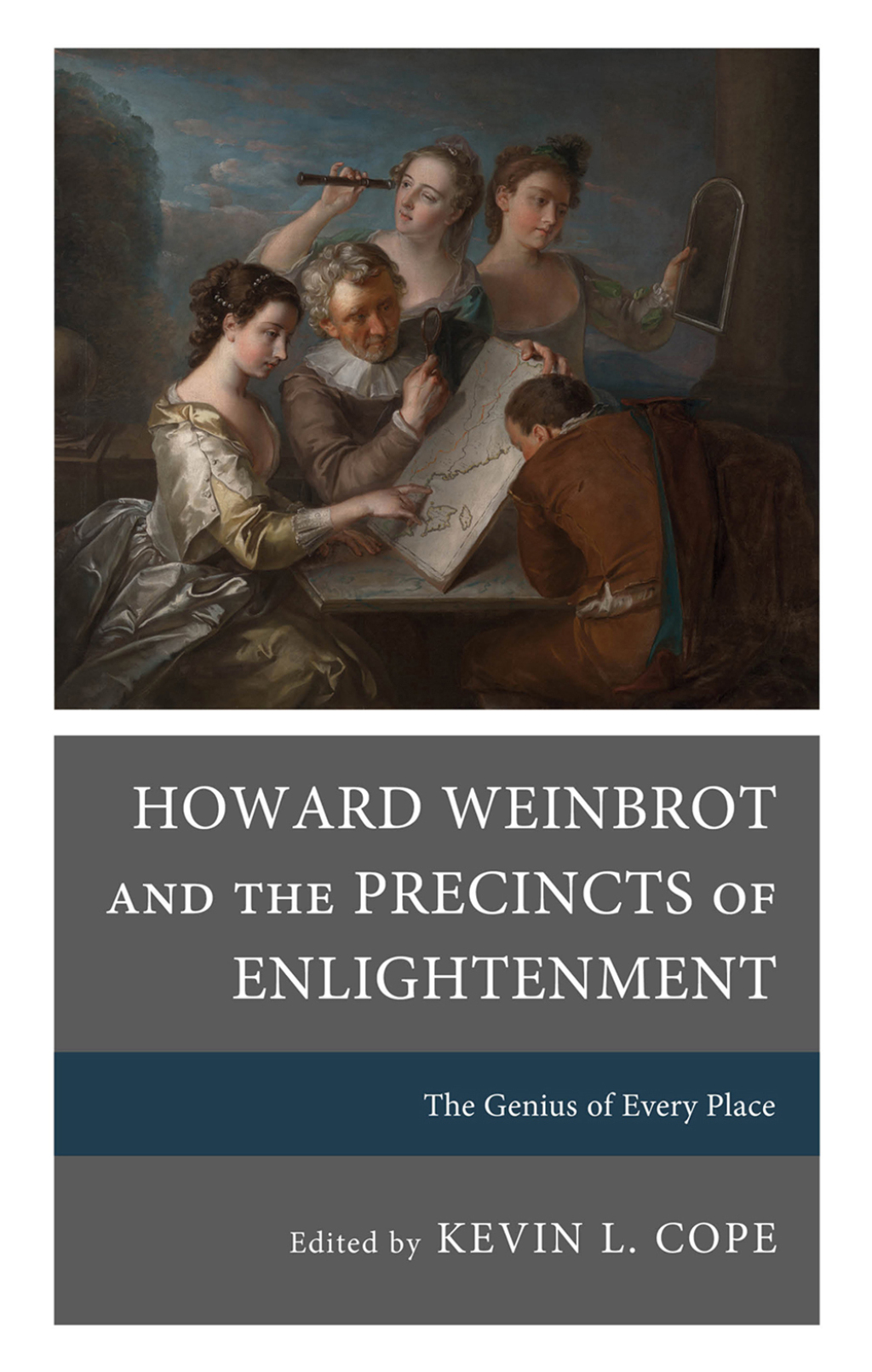 Howard Weinbrot and the Precincts of Enlightenment The Genius of Every Place