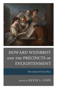 Omslagafbeelding: Howard Weinbrot and the Precincts of Enlightenment 9781611463293