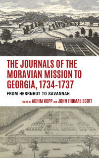 Cover image: The Journals of the Moravian Mission to Georgia, 1734–1737 9781611463569