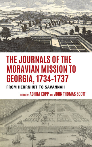 صورة الغلاف: Journals of the Moravian Mission to Georgia, 1734–1737 9781611463569