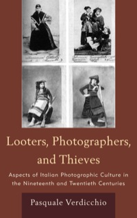 Imagen de portada: Looters, Photographers, and Thieves 9781611470185