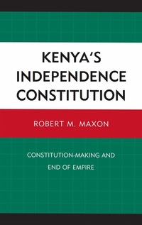 Immagine di copertina: Kenya's Independence Constitution 9781611470529