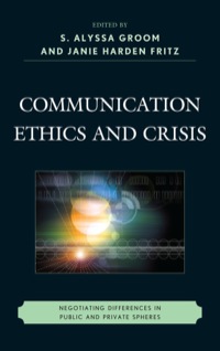 Cover image: Communication Ethics and Crisis 9781611474497