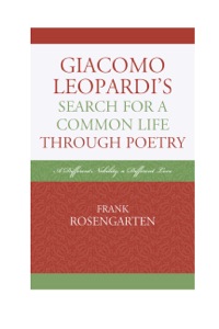 Cover image: Giacomo Leopardi’s Search For A Common Life Through Poetry 9781611475050