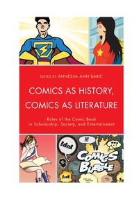 Cover image: Comics as History, Comics as Literature 9781611475562