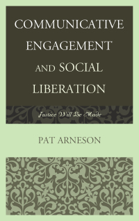 Omslagafbeelding: Communicative Engagement and Social Liberation 9781611476507