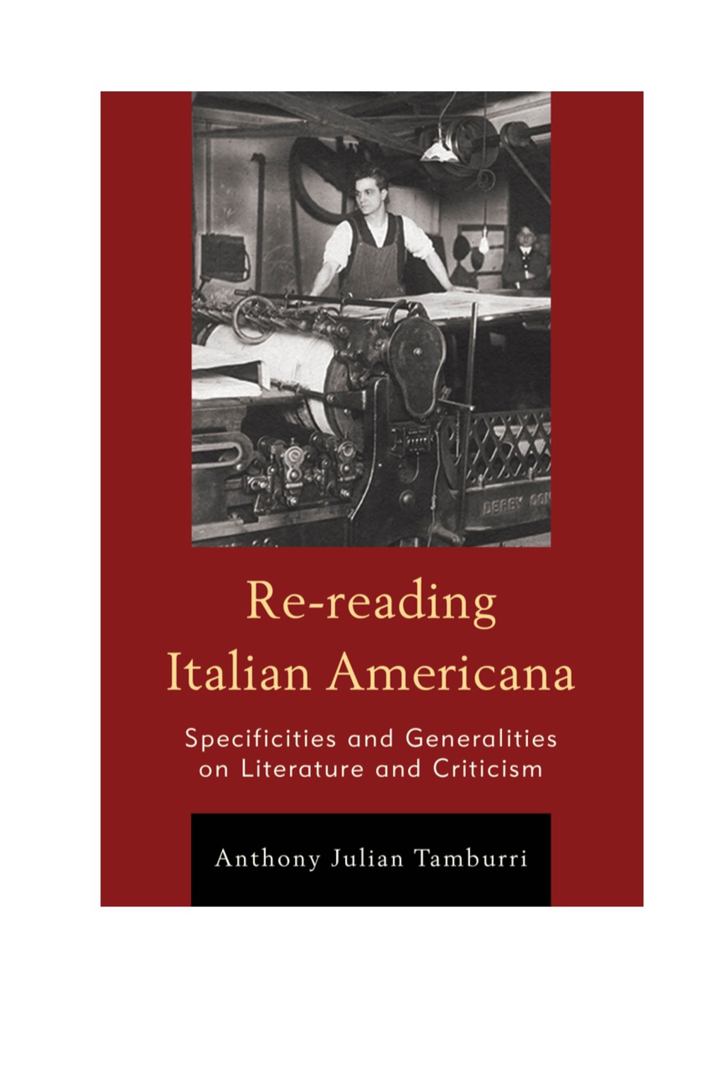 Re-reading Italian Americana Specificities and Generalities on Literature and Criticism