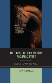 Omslagafbeelding: The Horse in Early Modern English Culture 9781611476583