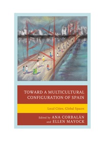 Imagen de portada: Toward a Multicultural Configuration of Spain 9781611476699