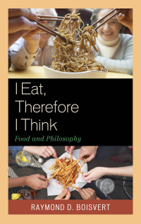 Immagine di copertina: I Eat, Therefore I Think 9781611477122