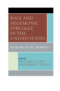 Cover image: Race and Hegemonic Struggle in the United States 9781611477597