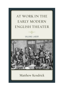 Titelbild: At Work in the Early Modern English Theater 9781611478266
