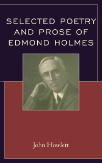 Omslagafbeelding: Selected Poetry and Prose of Edmond Holmes 9781611479287