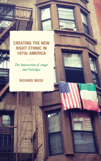 Immagine di copertina: Creating the New Right Ethnic in 1970s America 9781611479355