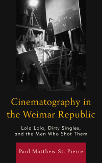 صورة الغلاف: Cinematography in the Weimar Republic 9781611479461