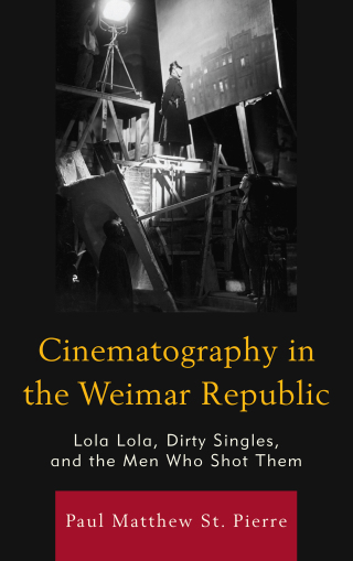 Cover image: Cinematography in the Weimar Republic 1st edition 9781611479447