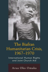 Imagen de portada: The Biafran Humanitarian Crisis, 1967–1970 9781611479737